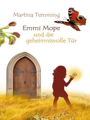 cover image of Emmi Mope und die geheimnisvolle Tür